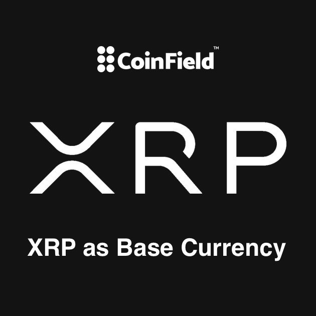 CoinField Exchange　Ripple（リップル）　XRP　ベース通貨